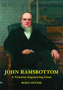 JOHN RAMSBOTTOM - A VICTORIAN ENGINEERING GIANT